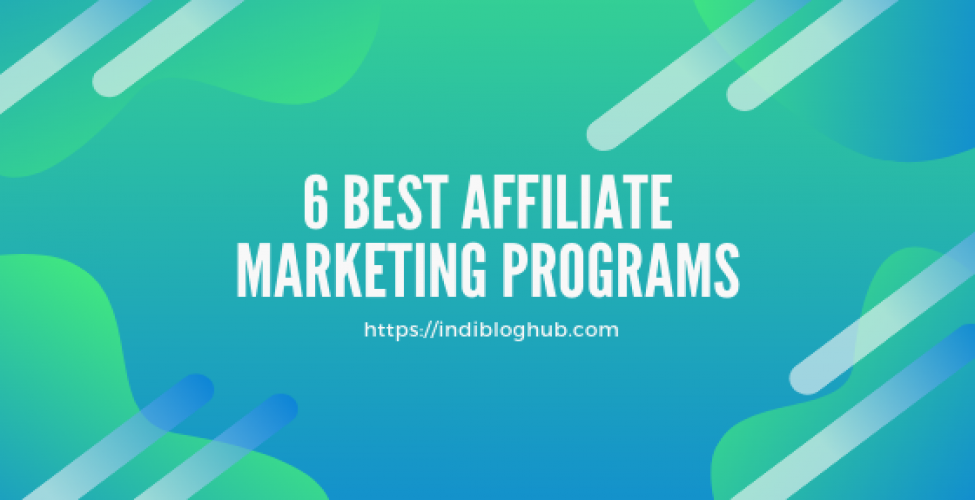 Top 6 Best Affiliate Marketing Programs in India