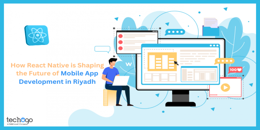How React Native is Shaping the Future of Mobile App Development in Riyadh