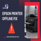 Troubleshooting Guide: How to Fix Epson Printer Offline Issue