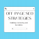 Off-Page SEO Strategies: Building Authority and Backlinks
