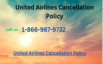 United Airlines Cancellation Policy  