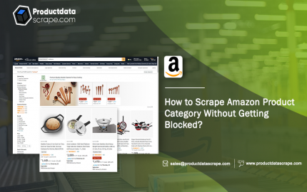 How to Scrape Amazon Product Category Without Getting Blocked?