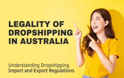 Aussie Insights: Exploring the Legality of Dropshipping in Australia