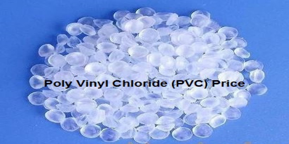 Poly Vinyl Chloride Prices, News, Trend, Monitor, Analysis and Forecast | ChemAnalyst