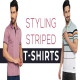  5 Tips for Formally Styling Striped T-Shirts