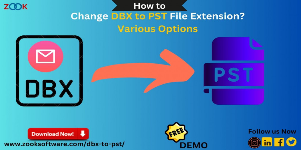 How Can I Change DBX to PST File Extension? Various Options