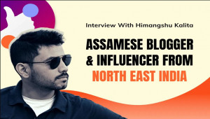 Assamese Blogger From North East India : Interview With Himangshu Kalita