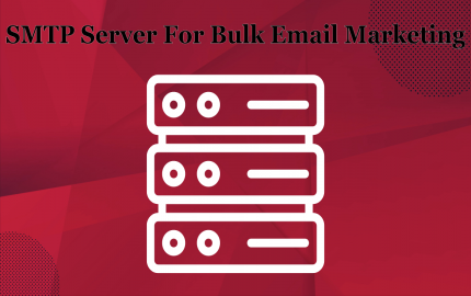 Increasing Your Serve: Selecting the Best SMTP Server For Bulk Email Marketing