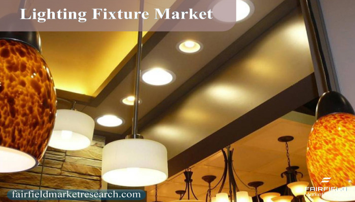 Lighting Fixture Market Trends, Size, Growth, Challenges and Forecast 2030