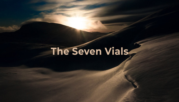 The Seven Vials – Part One