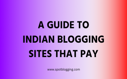 Unlocking Earnings: A Guide to Indian Blogging Sites That Pay