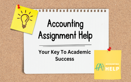 Accounting Assignment Help: Your Key To Academic Success