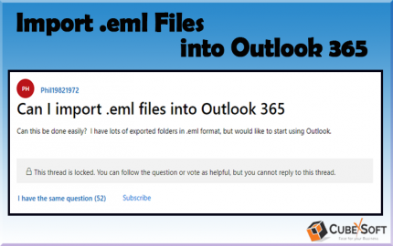 How to Import Bulk EML into Office 365? Complete Tutorial!