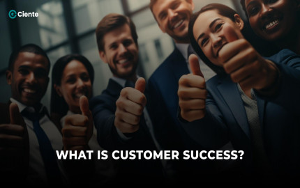 What Is Customer Success?