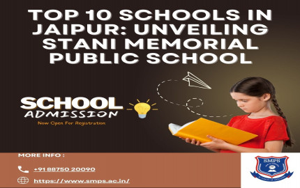 Top 10 Schools In Jaipur: Unveiling Stani Memorial Public School