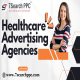 Top 5 Healthcare Advertising Agencies for Effective Campaigns