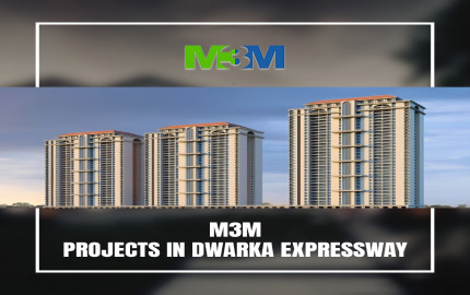 Exploring the Luxurious Lifestyle: M3M Projects in Dwarka Expressway