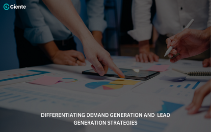 Differentiating demand generation and lead generation strategies