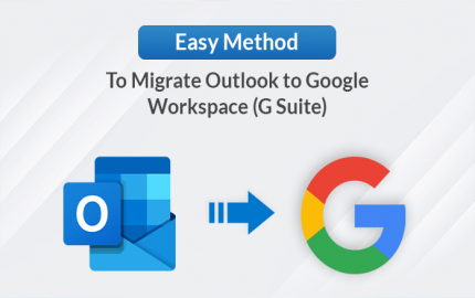 Top Ways to Accurately Save/Open Outlook PST Emails in G Suite