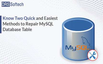 Know The Two Quick And Easiest Method to Repair MySQL Database Table