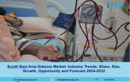 South East Asia Dialysis Market Size, Share, Growth and Forecast 2024-32