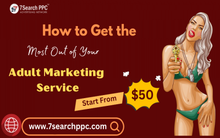 How to Get the Most Out of Your Adult Marketing Service