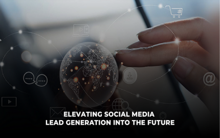 Elevating Social Media Lead Generation into the Future