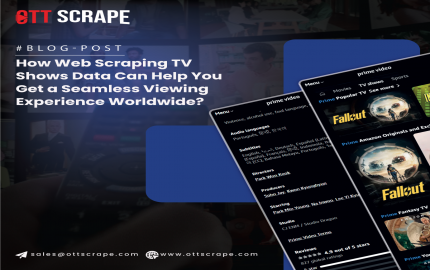 How Web Scraping TV Shows Data Can Help You Get a Seamless Viewing Experience Worldwide?