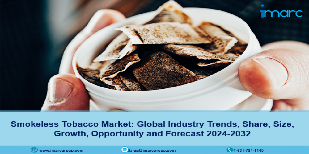 Smokeless Tobacco Market Trends, Growth, Demand &  Forecast 2024-2032