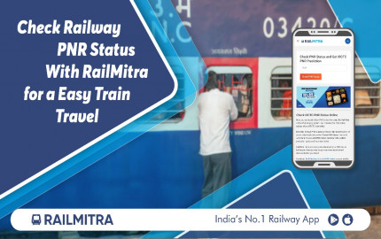 Check Railway PNR Status with RailMitra for a easy train travel