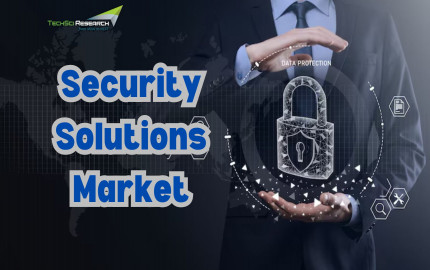Security Solutions Market: Analyzing Industry Growth and Trends Overview