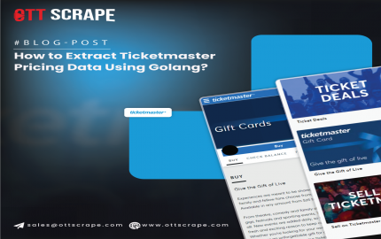 How to Extract Ticketmaster Pricing Data Using Golang?