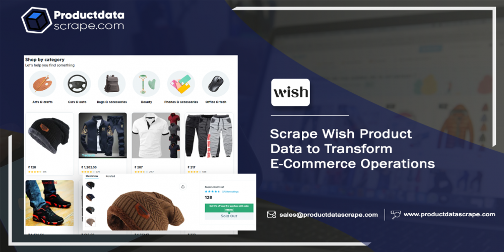 Scrape Wish Product Data to Transform E-Commerce Operations