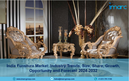 India Furniture Market Size, Growth, Industry Outlook & Forecast 2024-2032