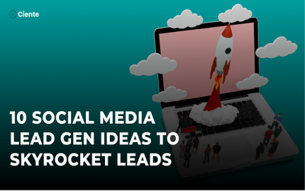 10 Social Media Lead Gen Ideas to Skyrocket Leads