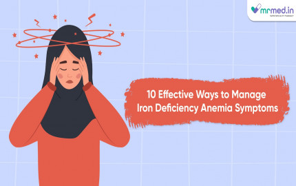 10 Effective Ways to Manage Iron Deficiency Anemia Symptoms