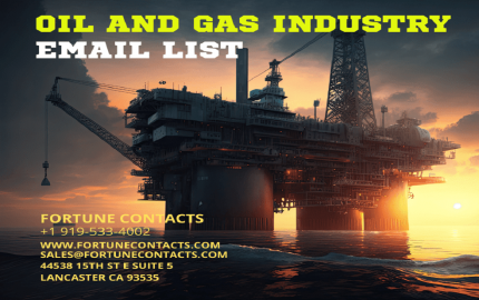 Unlocking Opportunities in the Oil and Gas Industry with Fortune Contacts Email List