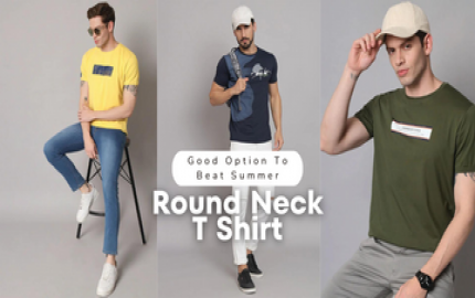 Round Neck T Shirt - Good Option To Beat Summer