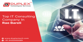 Top IT Consulting Company in Rae Bareli @DuplexTechnologies