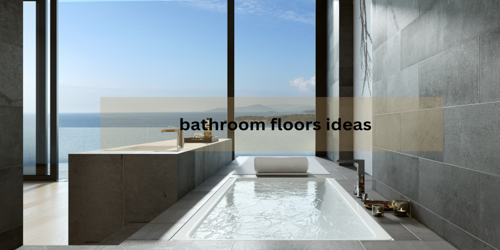 Find the Perfect Flooring: bathroom floors ideas
