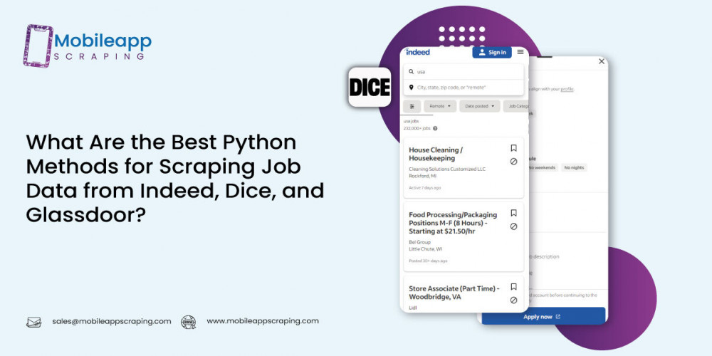 What Are the Best Python Methods for Scraping Job Data from Indeed, Dice, and Glassdoor?