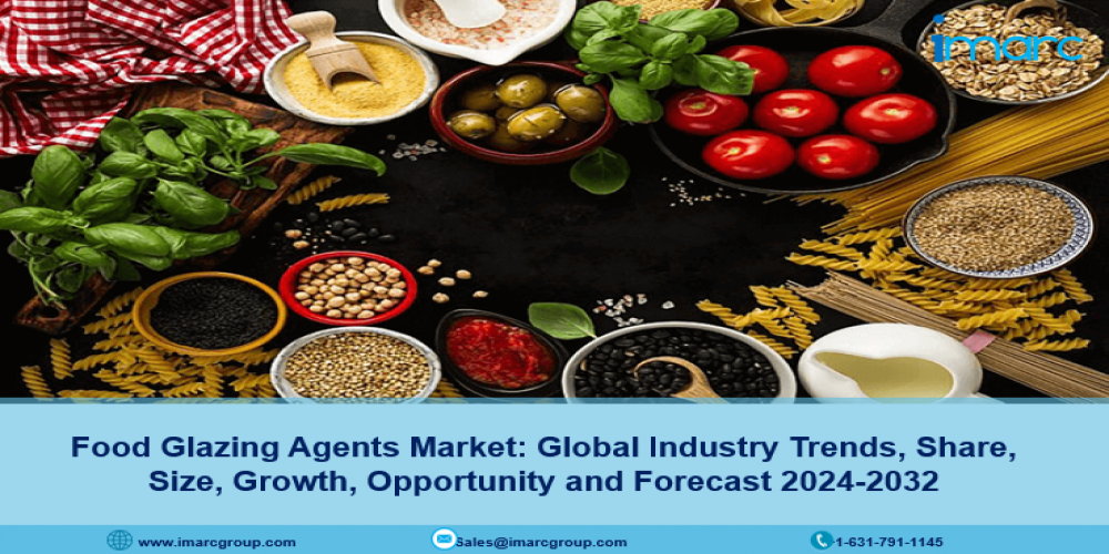 Food Glazing Agents Market Trends, Size, Demand, Growth and Forecast 2024-2032