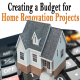 Creating a Budget for Home Renovation Projects