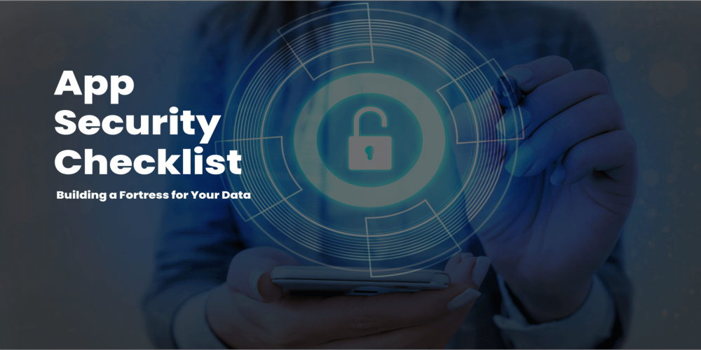 Comprehensive Enterprise App Security Checklist
