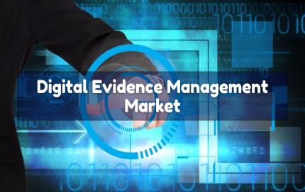 Digital Evidence Management Market Trends: Insights into Future Growth Trajectories