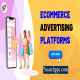 Ecommerce Advertising Platforms | PPC Advertising | E-Commerce Advertising
