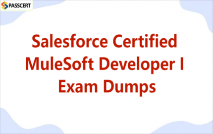 How To best prepare for Salesforce Certified MuleSoft Developer I Exam?