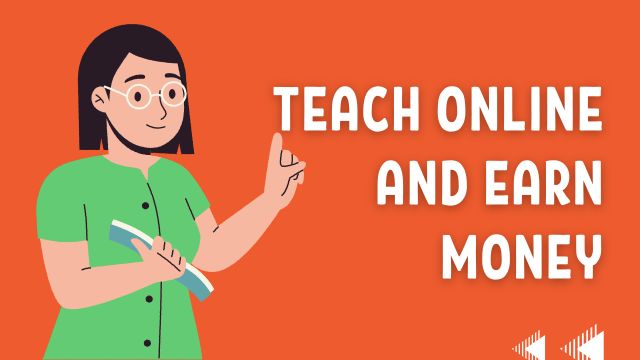 5+ Simple Steps to Teach Online and Earn Money in India In 2023