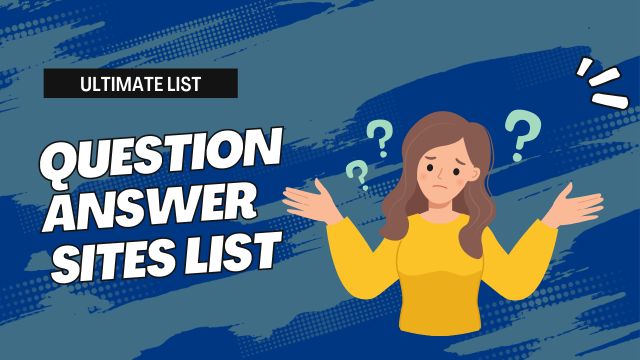 Top Question and Answer Sites List in 2023 Top Question and Answer Sites List in 2023