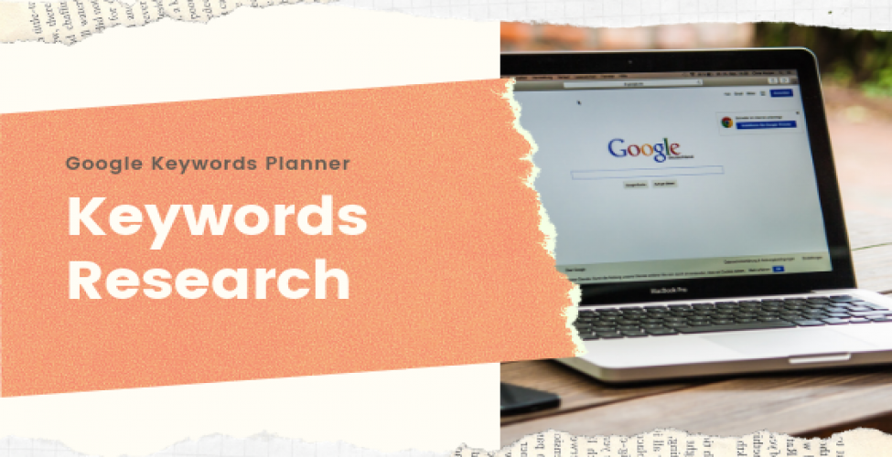 How To use Google Keywords Planner for Keywords Research